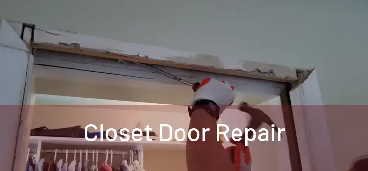  Closet Door Repair 
