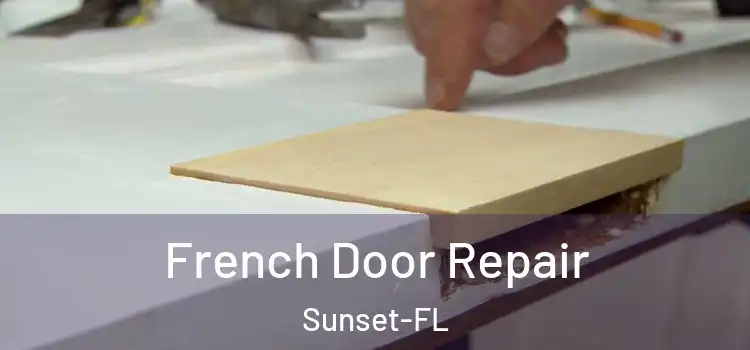 French Door Repair Sunset-FL