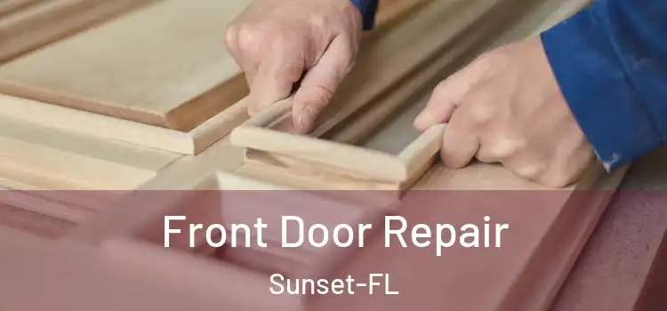  Front Door Repair Sunset-FL