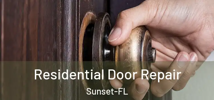 Residential Door Repair Sunset-FL