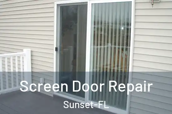  Screen Door Repair Sunset-FL